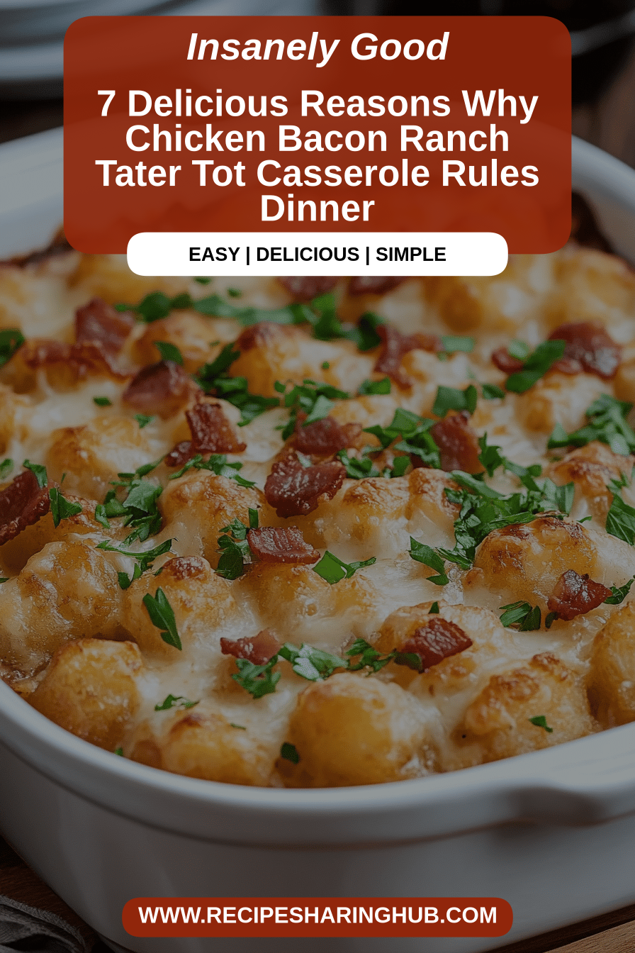 Chicken Bacon Ranch Tater Tot Casserole final dish beautifully presented and ready to serve